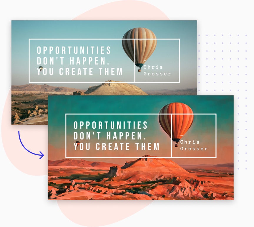 Before and after Twitter template showing hot air balloon with quote “Opportunities don’t happen. You create them” by Chris Grosser