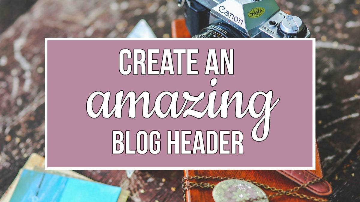 Create An Amazing Blog Header With The Designer Toolset | Learn BeFunky