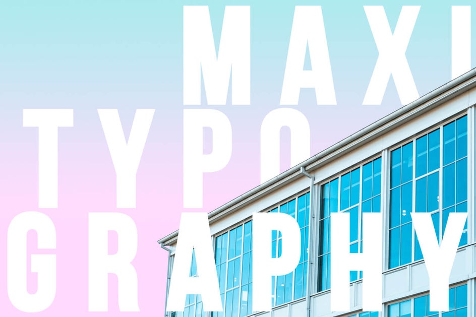 Graphic design trends 2019 maxi typography